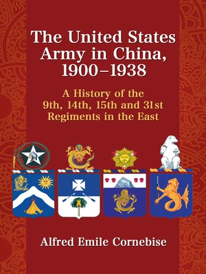 cover image of The United States Army in China, 1900-1938